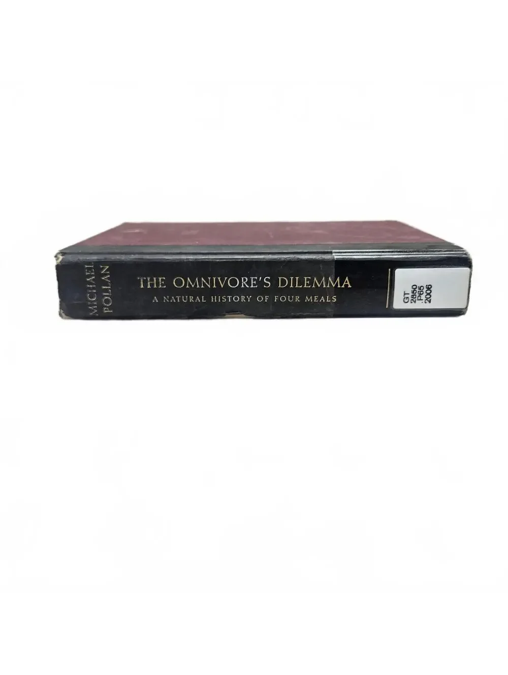 The Omnivore's Dilemma: A Natural History of Four Meals by Michael Pollan